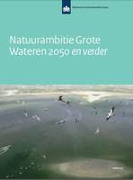 Natuurambitie Grote Wateren 2050: Holwerd aan Zee is inspiratieproject